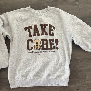 Take Care! Gray Crewneck Sweatshirt - Your Mental Health Matters Ourseasns
